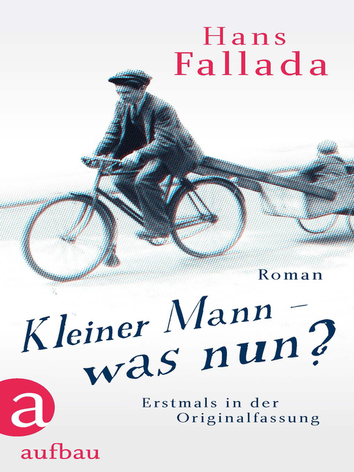 Title details for Kleiner Mann – was nun? by Hans Fallada - Available
